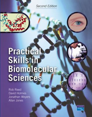 Practical Skills in Biomolecular Sciences 0130451428 Book Cover