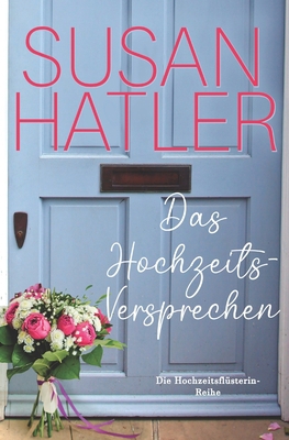 Das Hochzeits-Versprechen [German] B0B6XJ5MDR Book Cover