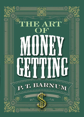 The Art of Money Getting 0486836134 Book Cover