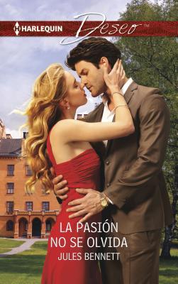 La Pasión No Se Olvida [Spanish] 0373516746 Book Cover