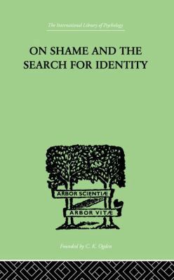 On Shame and the Search for Identity 1138875422 Book Cover
