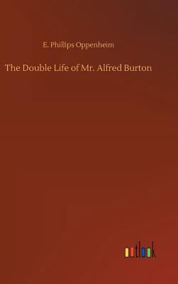 The Double Life of Mr. Alfred Burton 373268394X Book Cover