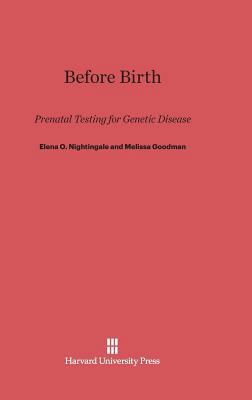 Before Birth: Prenatal Testing for Genetic Disease 0674429168 Book Cover