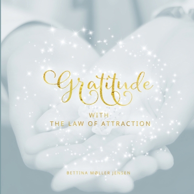 Gratitude with the Law of Attraction 8743013899 Book Cover