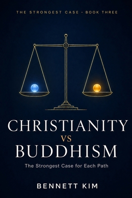 Christianity vs Buddhism: The Strongest Case fo... B0H6W62D6W Book Cover