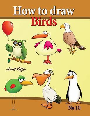 how to draw birds: drawing book for kids and ad... 1490332790 Book Cover