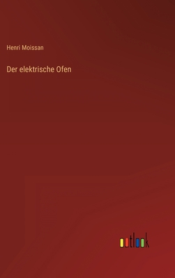 Der elektrische Ofen [German] 3368257617 Book Cover