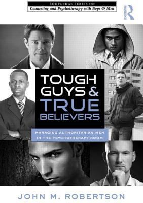 Tough Guys and True Believers: Managing Authori... 041589042X Book Cover