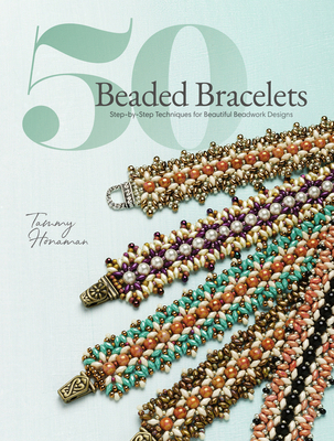 50 Beaded Bracelets: Step-By-Step Techniques fo... 1632506750 Book Cover