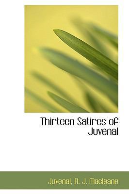 Thirteen Satires of Juvenal 1103634240 Book Cover