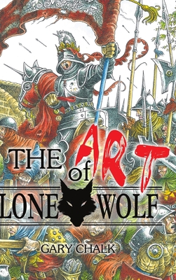 The Art of Lone Wolf - Hardback 1326440292 Book Cover