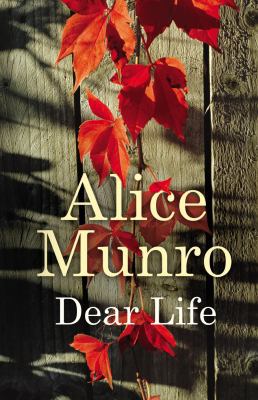 Dear Life. by Alice Munro 0701187840 Book Cover