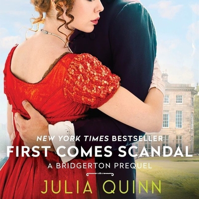 First Comes Scandal: A Bridgerton Prequel 1094117374 Book Cover