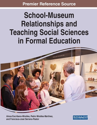 School-Museum Relationships and Teaching Social... 1799871312 Book Cover