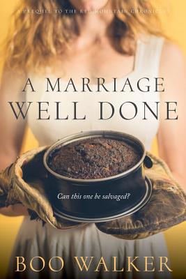 A Marriage Well Done 0999712616 Book Cover