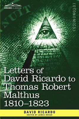 Letters of David Ricardo to Thomas Robert Malth... 1616407786 Book Cover