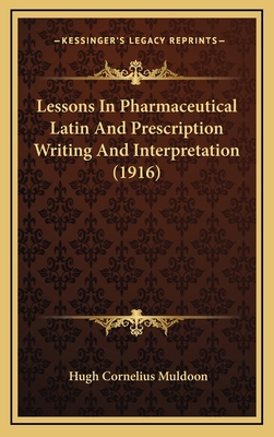 Lessons In Pharmaceutical Latin And Prescriptio... 1165446014 Book Cover