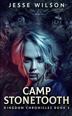 Camp Stonetooth (Kingdom Chronicles Book 3) 1715757416 Book Cover