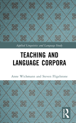 Teaching and Language Corpora 1138167347 Book Cover
