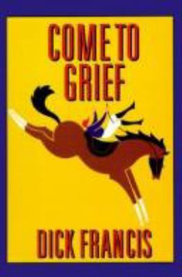 Come to Grief [Large Print] 0783815093 Book Cover