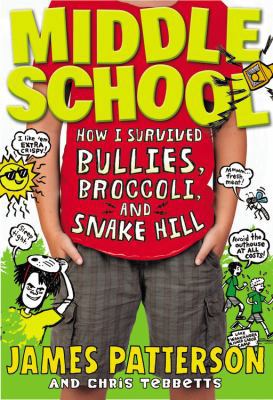 How I Survived Bullies, Broccoli, and Snake Hill 0316231754 Book Cover