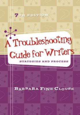 A Troubleshooting Guide for Writers: Strategies... 0073405914 Book Cover