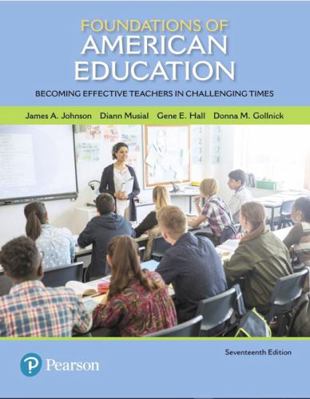 Foundations of American Education: Becoming Eff... 0134995163 Book Cover