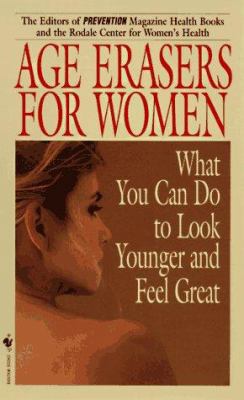 Age Erasers for Women: Actions You Can Take Rig... 0553576879 Book Cover