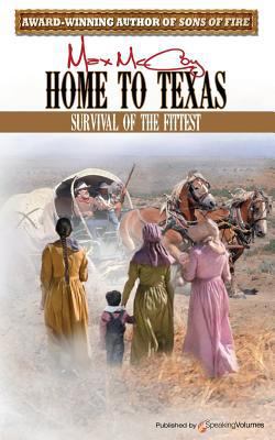 Home to Texas 1628155574 Book Cover