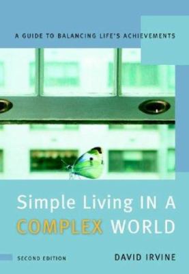 Simple Living in a Complex World: A Guide to Ba... 0470834641 Book Cover