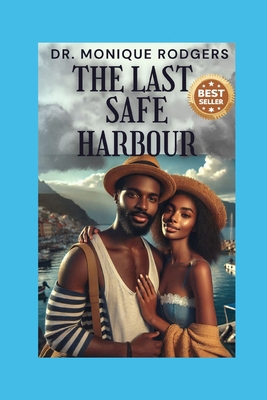 The Last Safe Harbour B0FBG9957C Book Cover