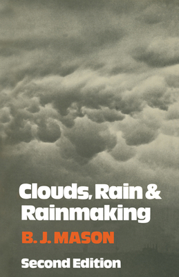 Clouds, Rain and Rainmaking 0521157404 Book Cover
