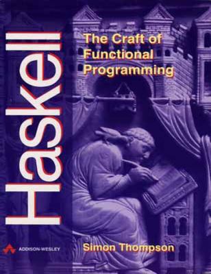 Haskell: The Craft of Functional Programming 0201403579 Book Cover