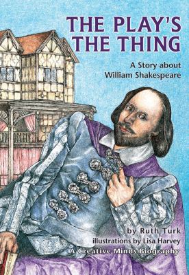 The Play's the Thing: A Story about William Sha... 157505857X Book Cover