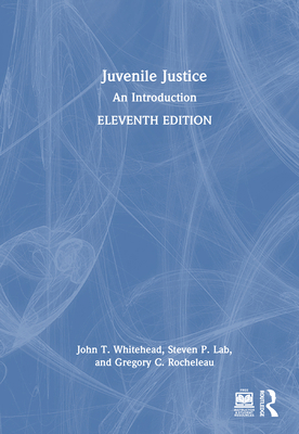 Juvenile Justice: An Introduction 1032952431 Book Cover