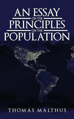 An Essay on the Principle of Population: The Or... 1947844547 Book Cover