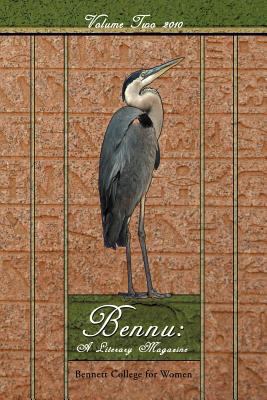 Bennu: A Literary Journal Volume Two 2010 1468525492 Book Cover