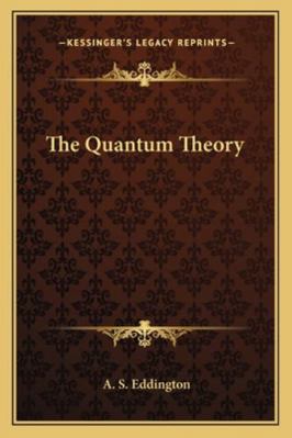 The Quantum Theory 116289640X Book Cover