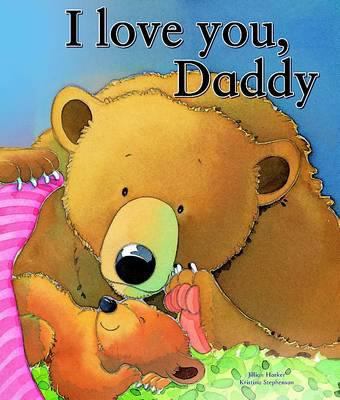 I Love You Daddy 1445454130 Book Cover