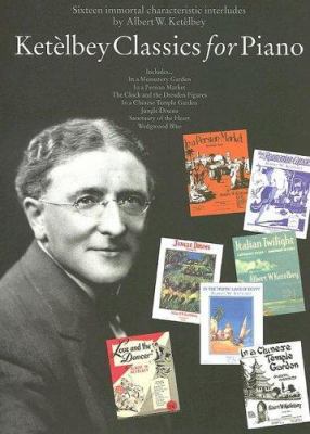 Ketelbey Classics for Piano 0825618444 Book Cover