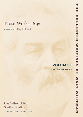 Prose Works 1892: Volume I: Specimen Days 0814794289 Book Cover