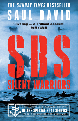 SBS - Silent Warriors: The Authorised Wartime H... 0008394563 Book Cover