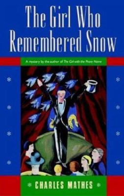 The Girl Who Remembered Snow 0312331738 Book Cover