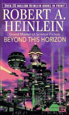 Beyond this Horizon 0451166760 Book Cover