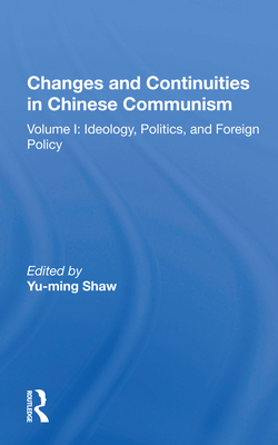 Changes and Continuities in Chinese Communism: ... 0367163853 Book Cover