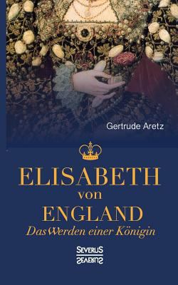 Elisabeth von England [German] 3958014828 Book Cover