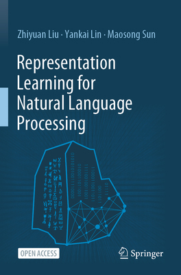 Representation Learning for Natural Language Pr... 9811555753 Book Cover