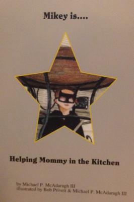 Paperback Mikey Is... . Helping Mommy in the Kitchen Book