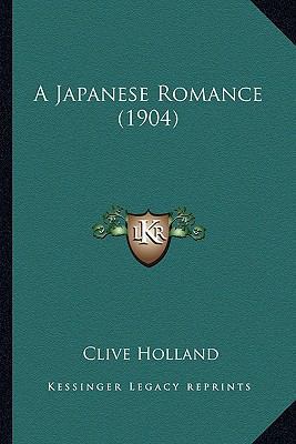 A Japanese Romance (1904) 1164098918 Book Cover