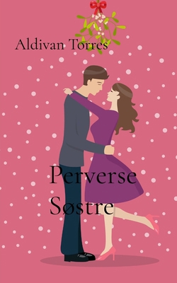 Perverse Søstre [Danish] B0F8Q1RJQH Book Cover